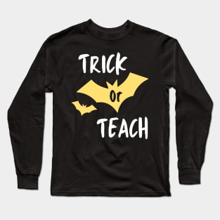 Boo-tiful Lessons: Trick or Teach Halloween Long Sleeve T-Shirt